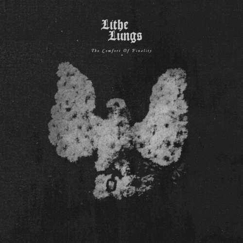 Lithe Lungs : The Comfort of Finality